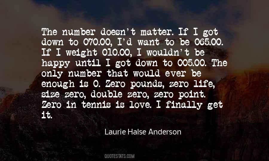 Quotes About Weight Doesn't Matter #1441117