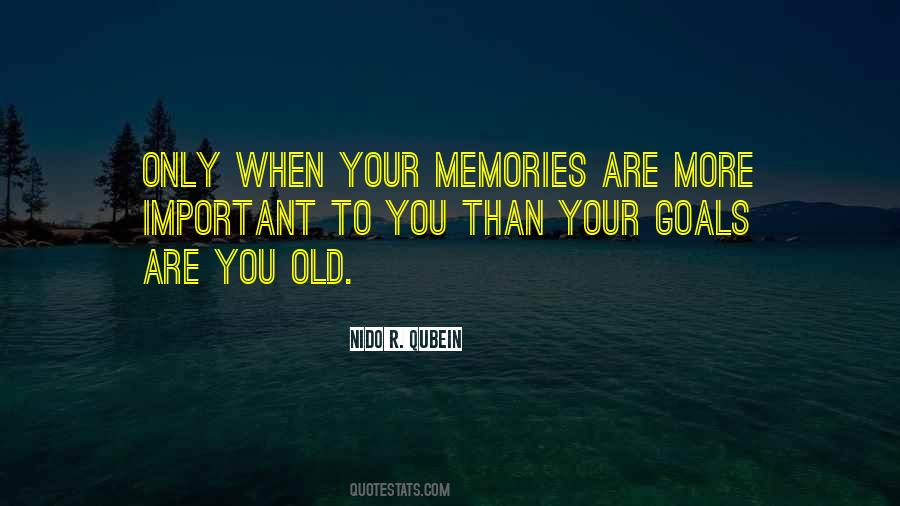 Quotes About Important Memories #1524558