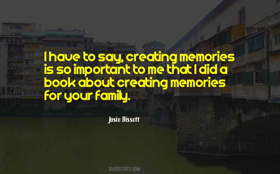 Quotes About Important Memories #274978