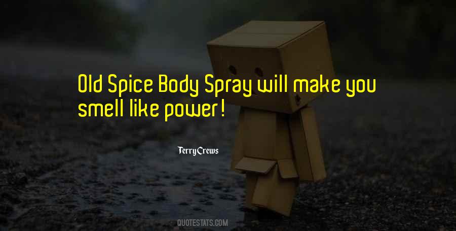 Quotes About Body Spray #1481556