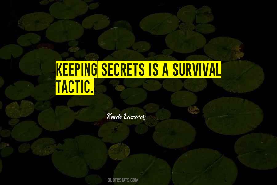 Quotes About Keeping Secrets #1701454