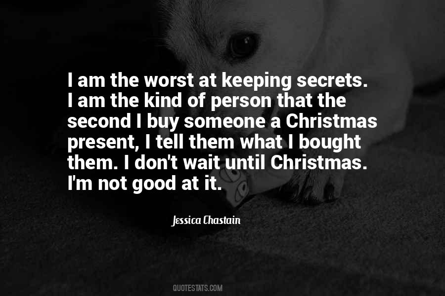 Quotes About Keeping Secrets #985437