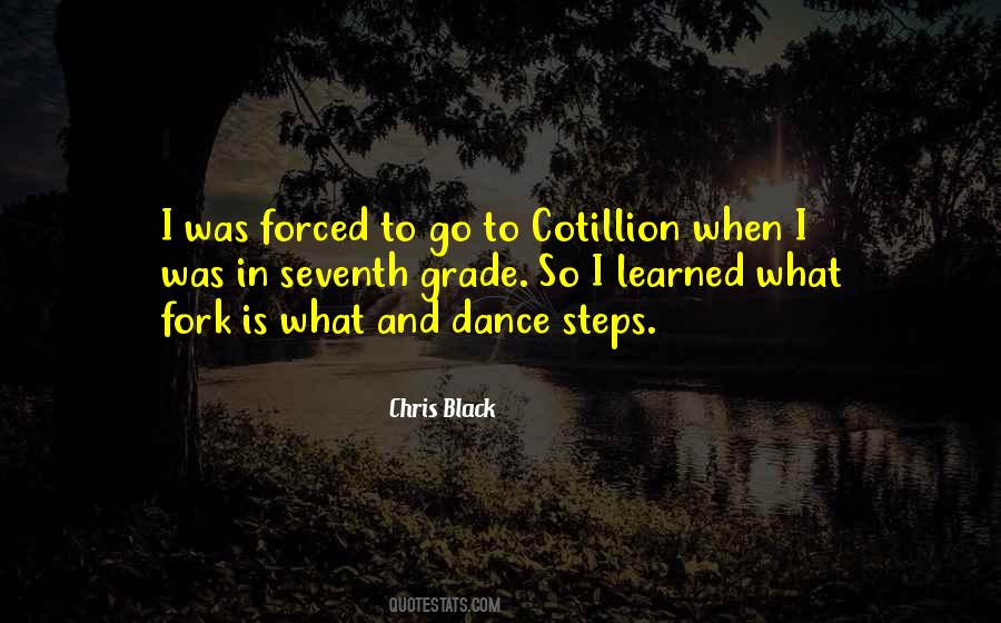 Quotes About Cotillion Dance #517667