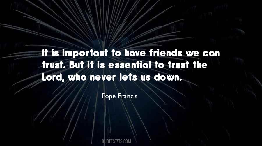 Friends Trust Quotes #286194