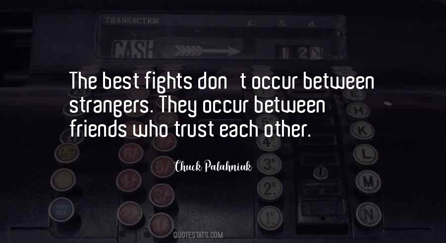 Friends Trust Quotes #641056