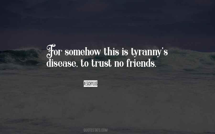 Friends Trust Quotes #956580