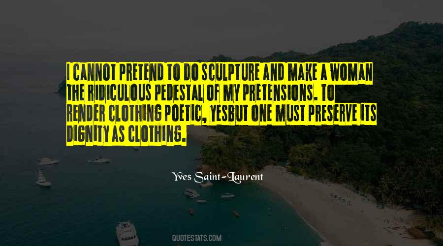 Woman On A Pedestal Quotes #1415159