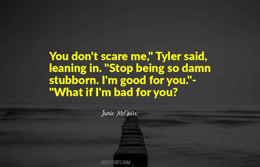 Quotes About Being Stubborn #101004