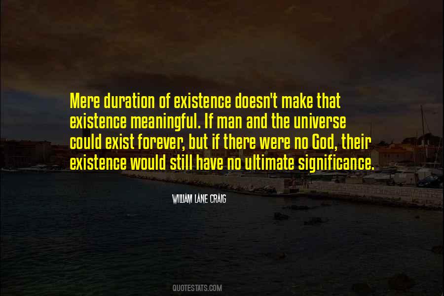 Quotes About Existence Universe #137071