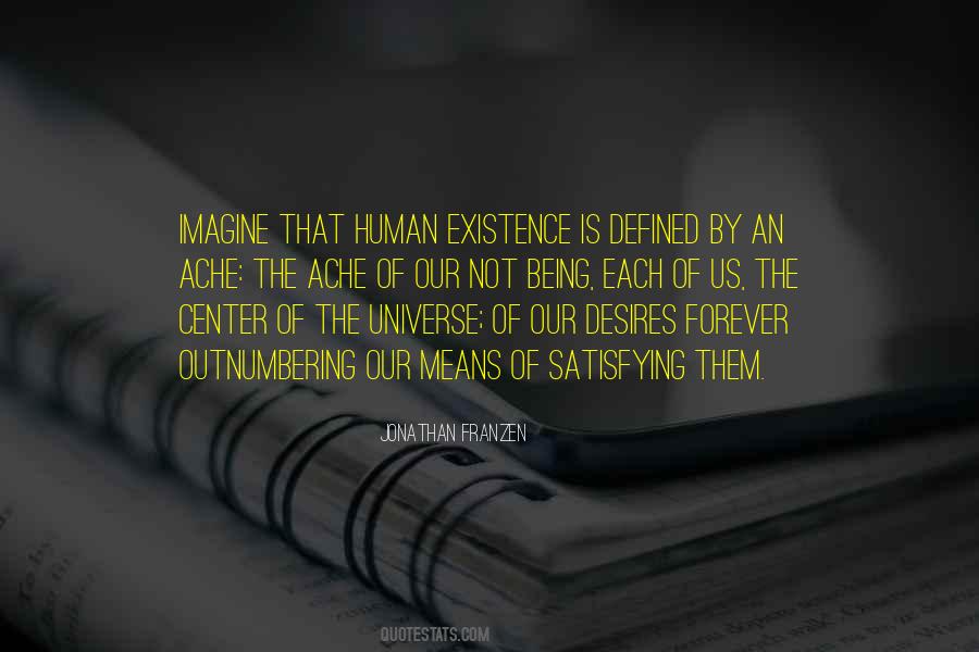 Quotes About Existence Universe #183645