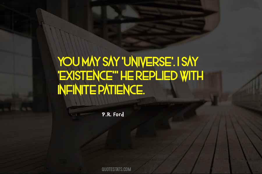Quotes About Existence Universe #36811