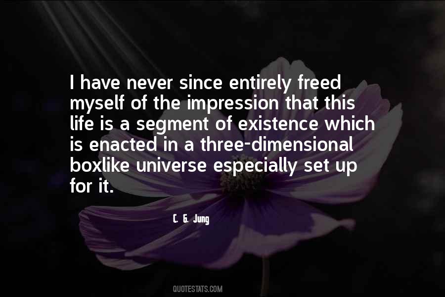 Quotes About Existence Universe #452648