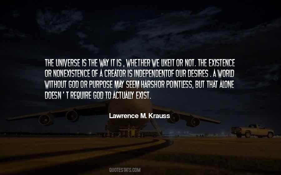 Quotes About Existence Universe #599894