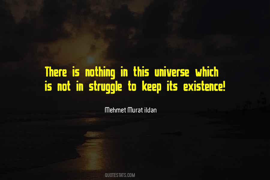 Quotes About Existence Universe #637081