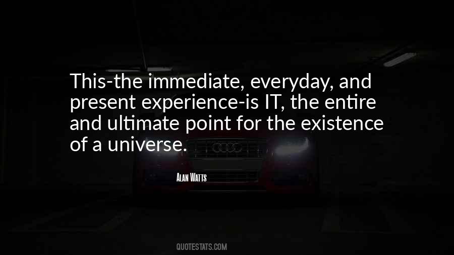 Quotes About Existence Universe #804782