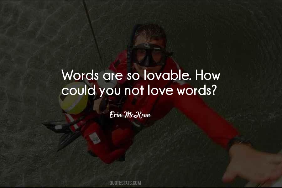 Quotes About Lovable #1571282