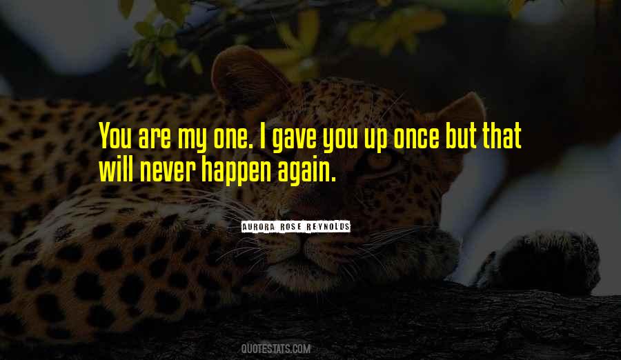 You Are My One Quotes #1432451