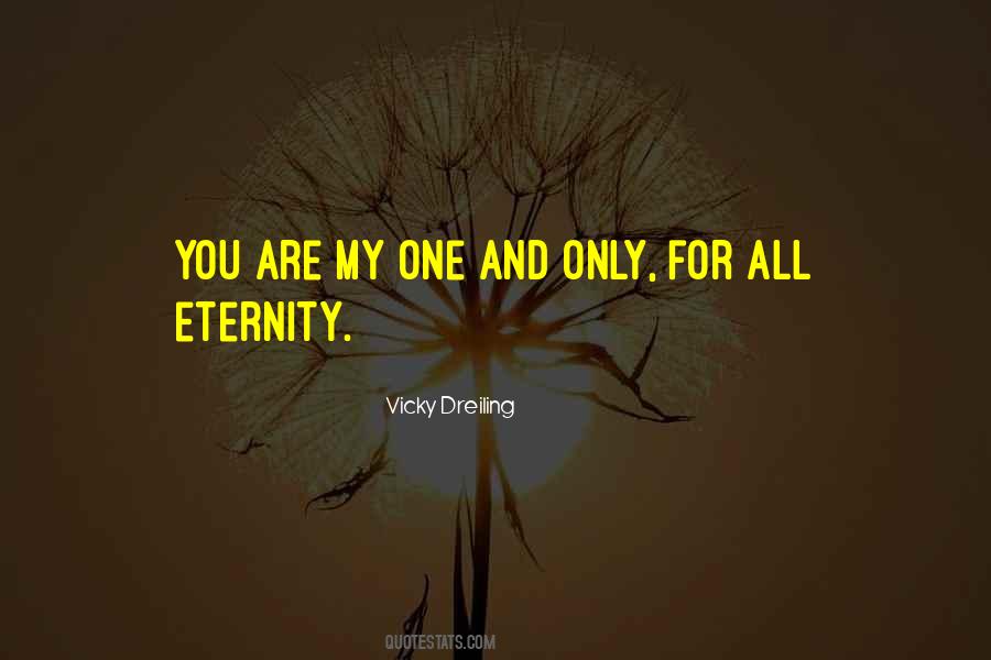 You Are My One Quotes #938637
