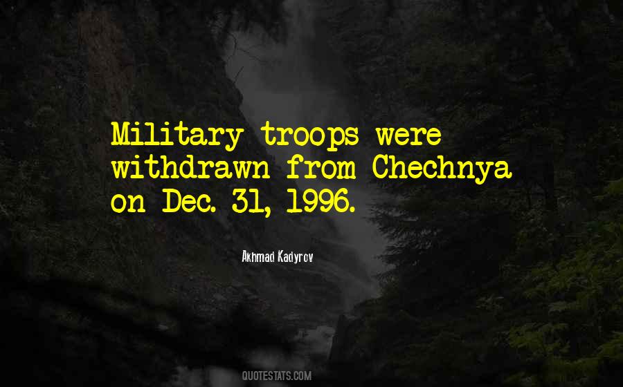 Quotes About Military Troops #263929