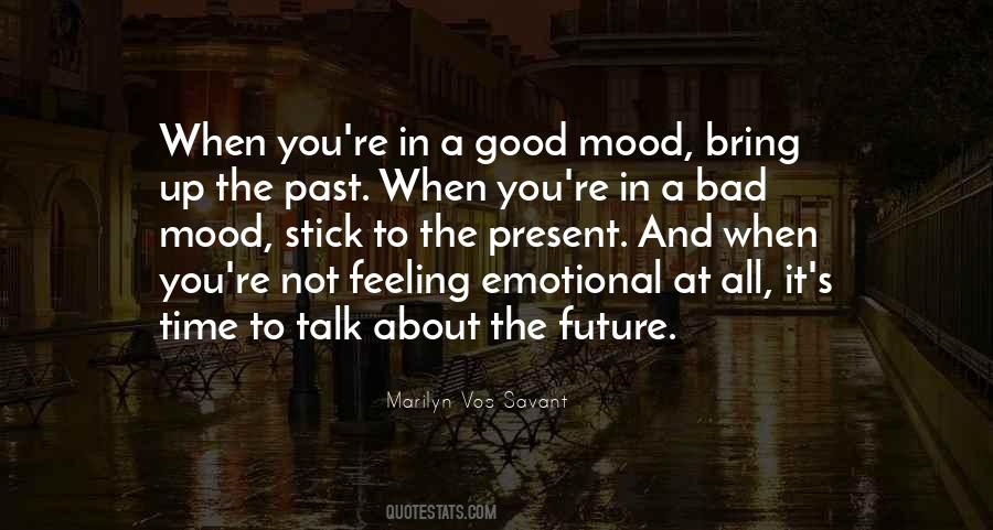 Quotes About Not In The Mood #1112669