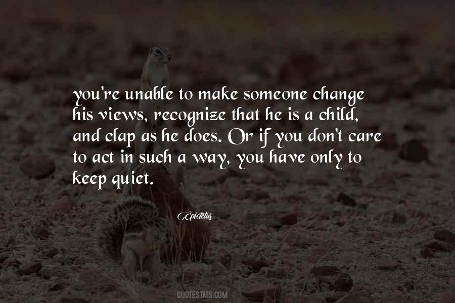 Quotes About Unable To Change #61551