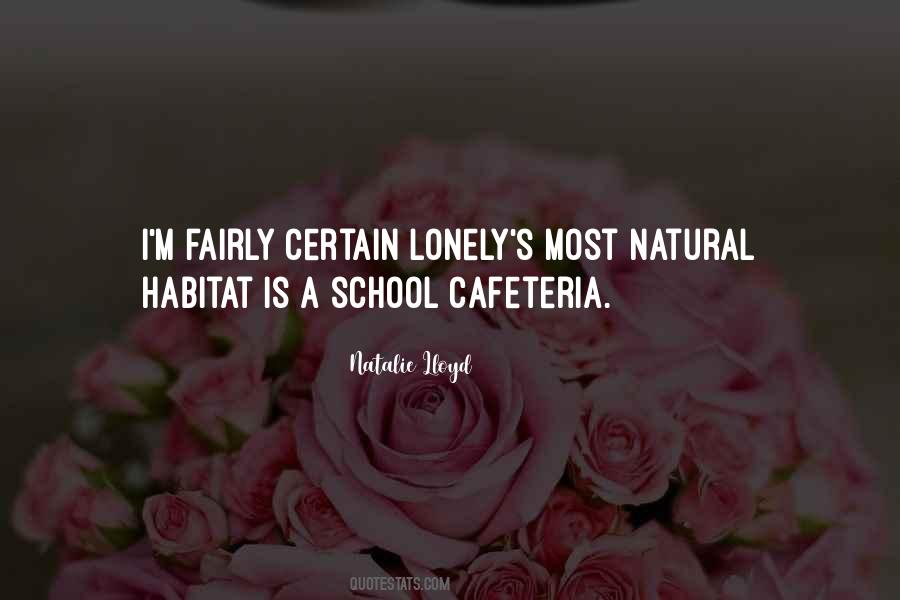 Quotes About School Cafeteria #1411128