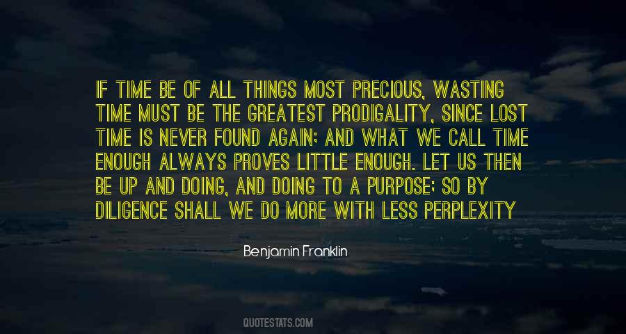 Quotes About Wasting Precious Time #871286