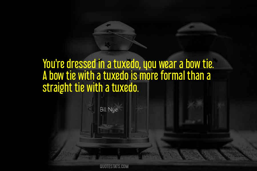 Quotes About Formal Wear #432443