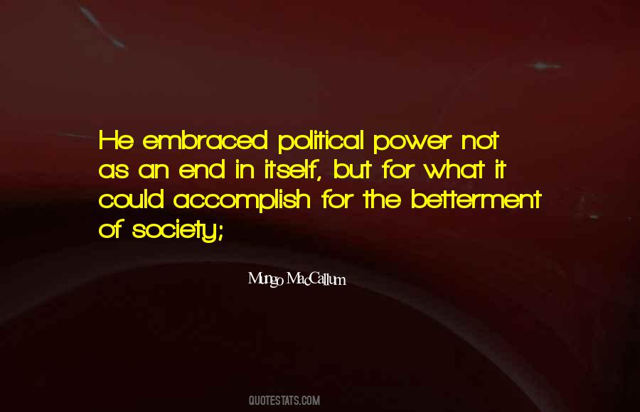 Quotes About Betterment Of Society #532126