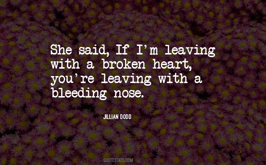 Quotes About A Broken Heart #1276207