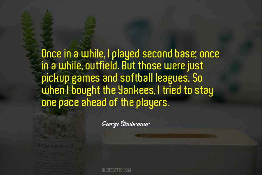 Quotes About Softball Outfield #539422