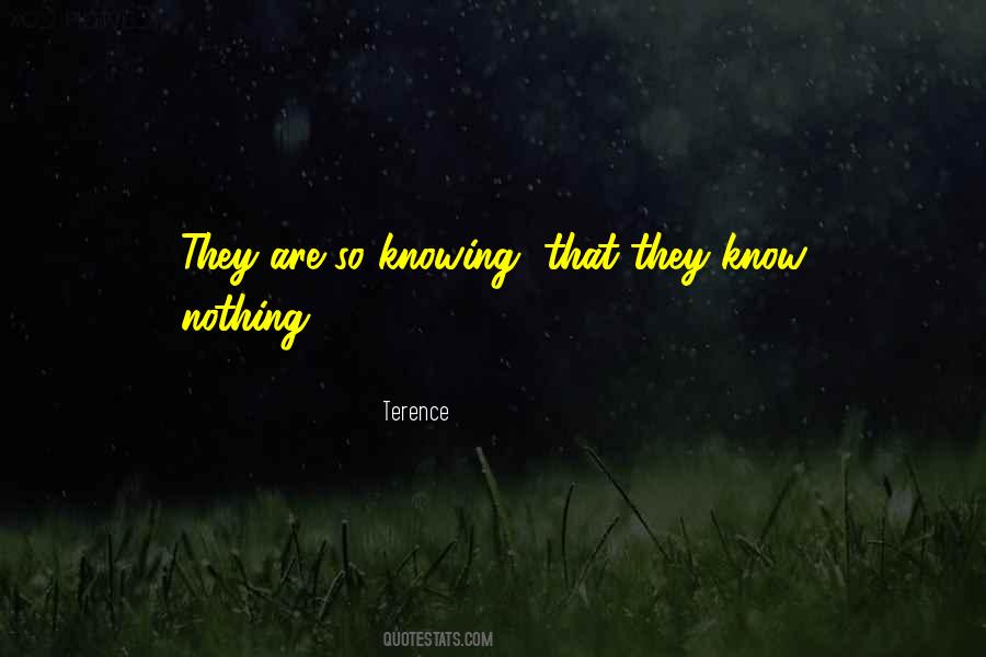 They Know Nothing Quotes #1158268