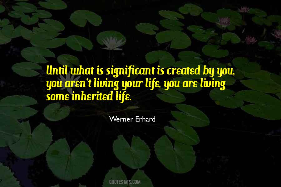 Significant Living Quotes #1013130