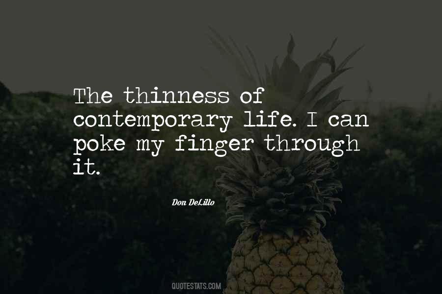 Quotes About Contemporary Life #1749187