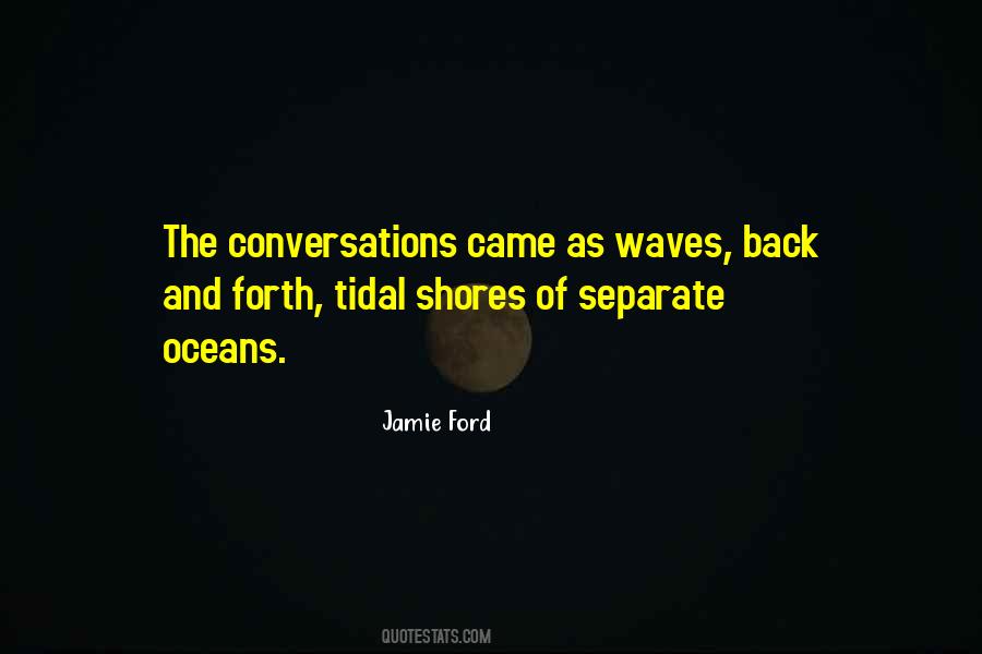 Quotes About Tidal Waves #878991