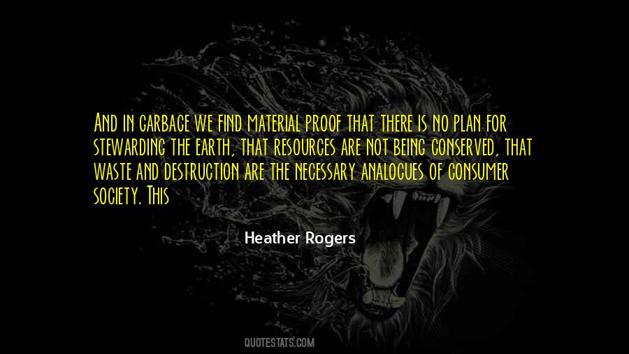 Earth Waste Quotes #1650824