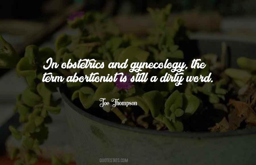 Quotes About Obstetrics And Gynecology #1557647