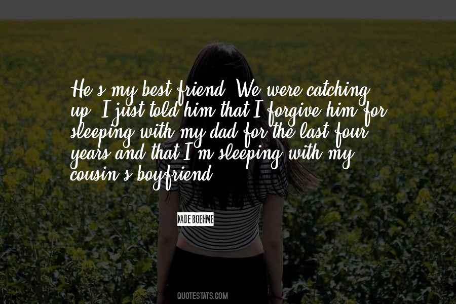 Quotes About Sleeping With Someone's Boyfriend #153581