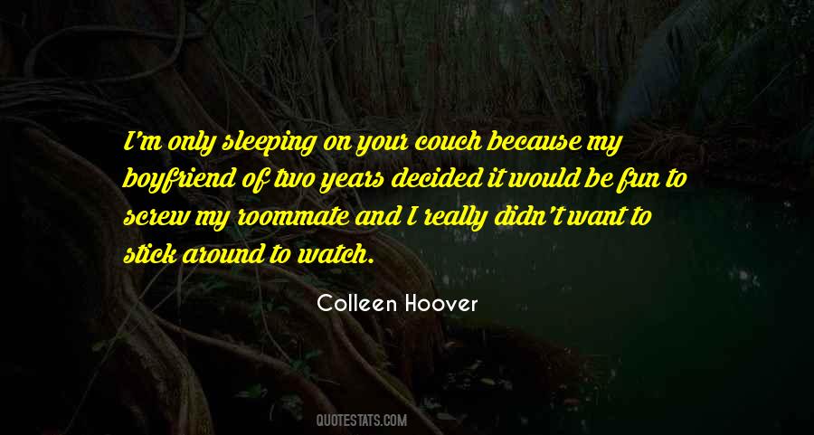 Quotes About Sleeping With Someone's Boyfriend #1833566