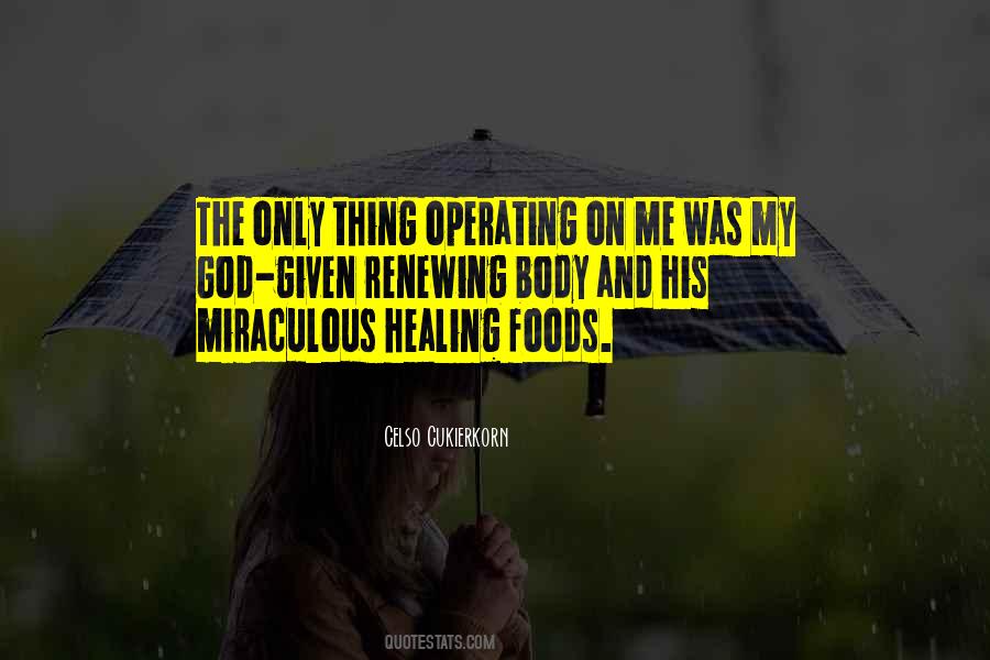 Quotes About Miraculous Healing #497695