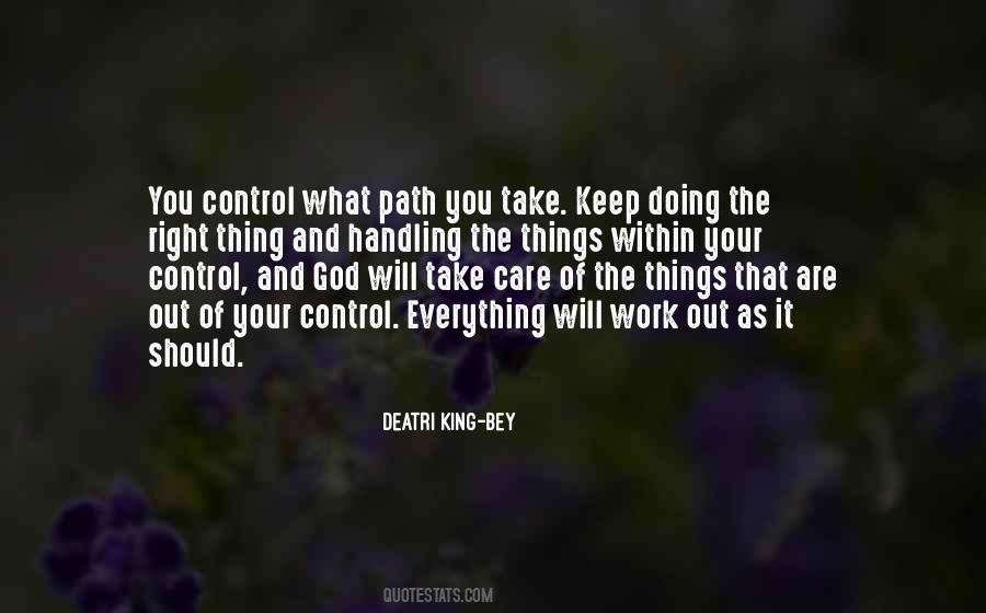 Quotes About Things Out Of Your Control #1070359