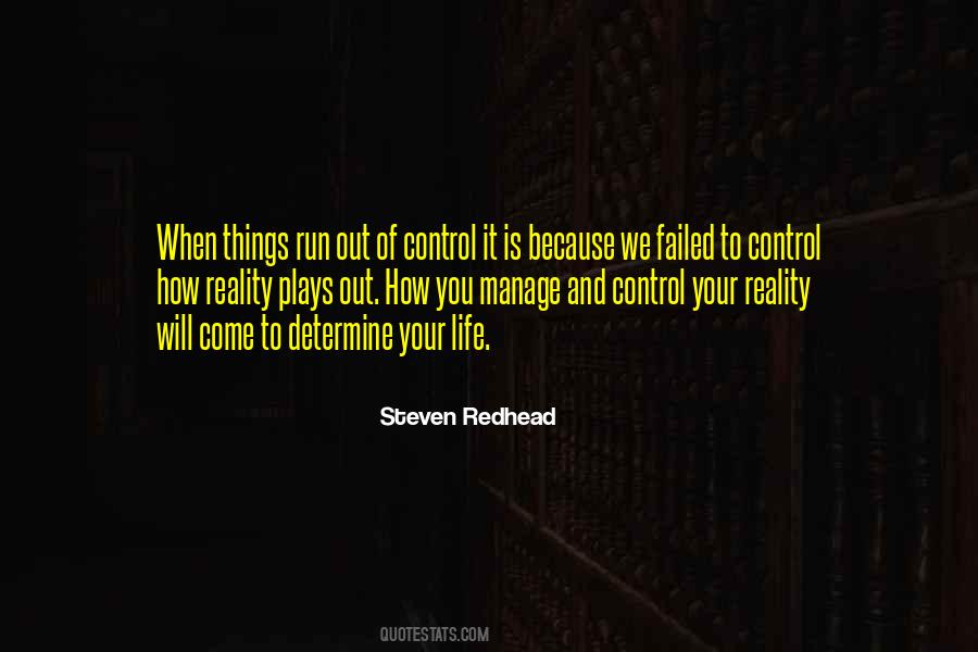 Quotes About Things Out Of Your Control #1116210