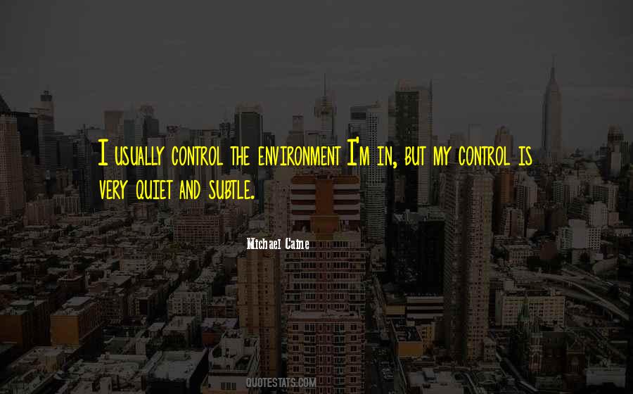 Quotes About Things Out Of Your Control #6828