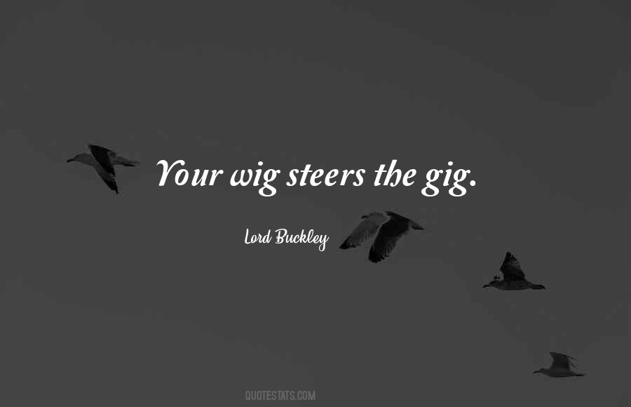 Quotes About Gigs #641965 Quotes About Gigs #641965