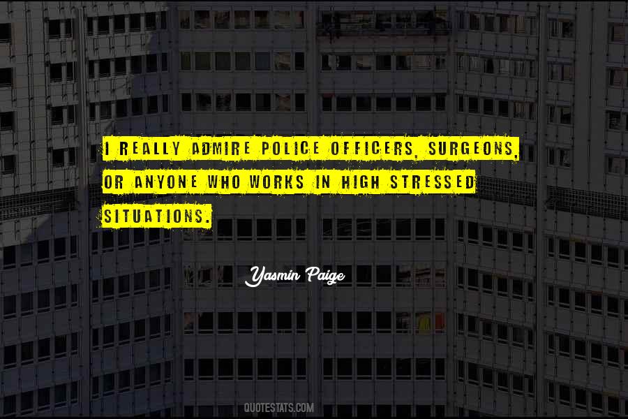 Quotes About Police Officers #729565