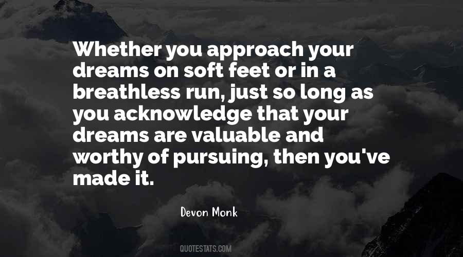 Quotes About Pursuing Dreams #1054904