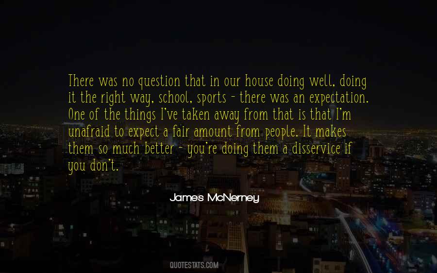 Quotes About Too Much Expectation #17478