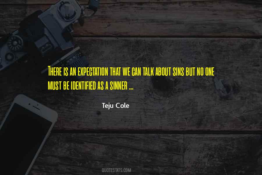 Quotes About Too Much Expectation #39604