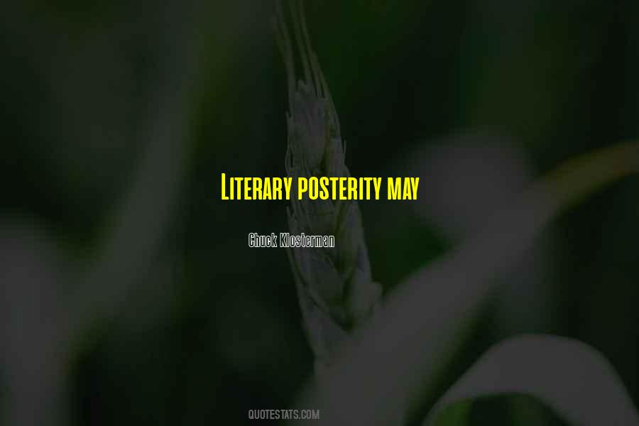 Quotes About Posterity #216142