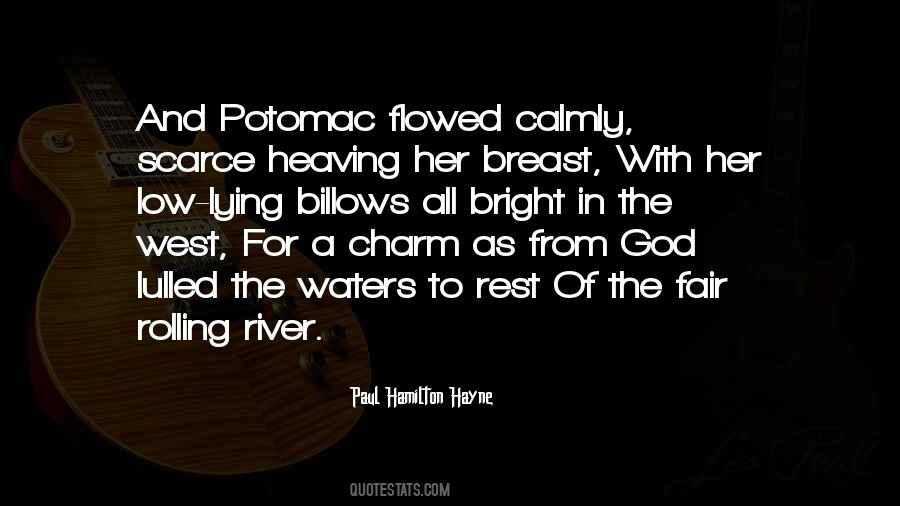 Quotes About The Potomac River #1097482